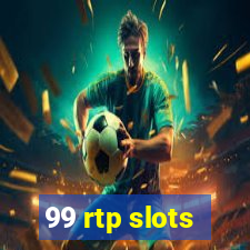 99 rtp slots